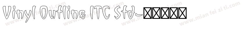 Vinyl Outline ITC Std字体转换